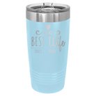 Personalized light blue 20 oz vacuum insulated tumbler with 'Best Wife' design