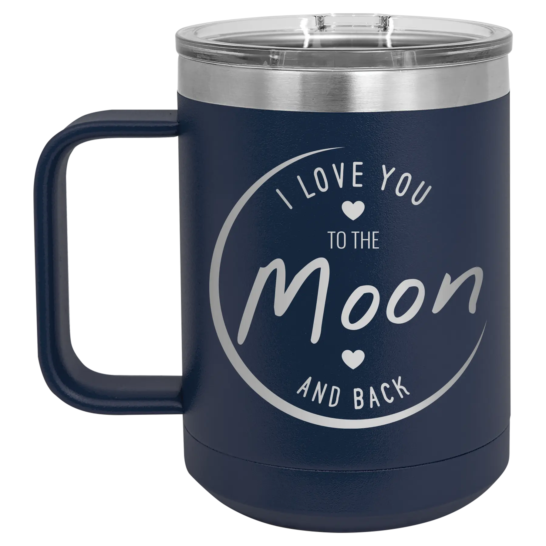 Laser etched navy 15 oz vacuum insulated coffee mug with 'Love You to the Moon and Back' design