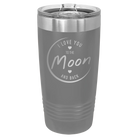 Laser etched dark gray 20 oz vacuum insulated tumbler with 'Love You to the Moon and Back' design