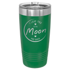 Laser etched green 20 oz vacuum insulated tumbler with 'Love You to the Moon and Back' design