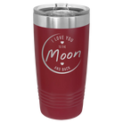 Laser etched maroon 20 oz vacuum insulated tumbler with 'Love You to the Moon and Back' design