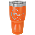 Laser etched orange 30 oz vacuum insulated tumbler with 'Love You to the Moon and Back' design