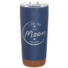 Laser etched constellation 20 oz vacuum insulated tumbler with 'Love You to the Moon and Back' design