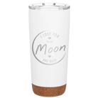 Laser etched white 20 oz vacuum insulated tumbler with 'Love You to the Moon and Back' design