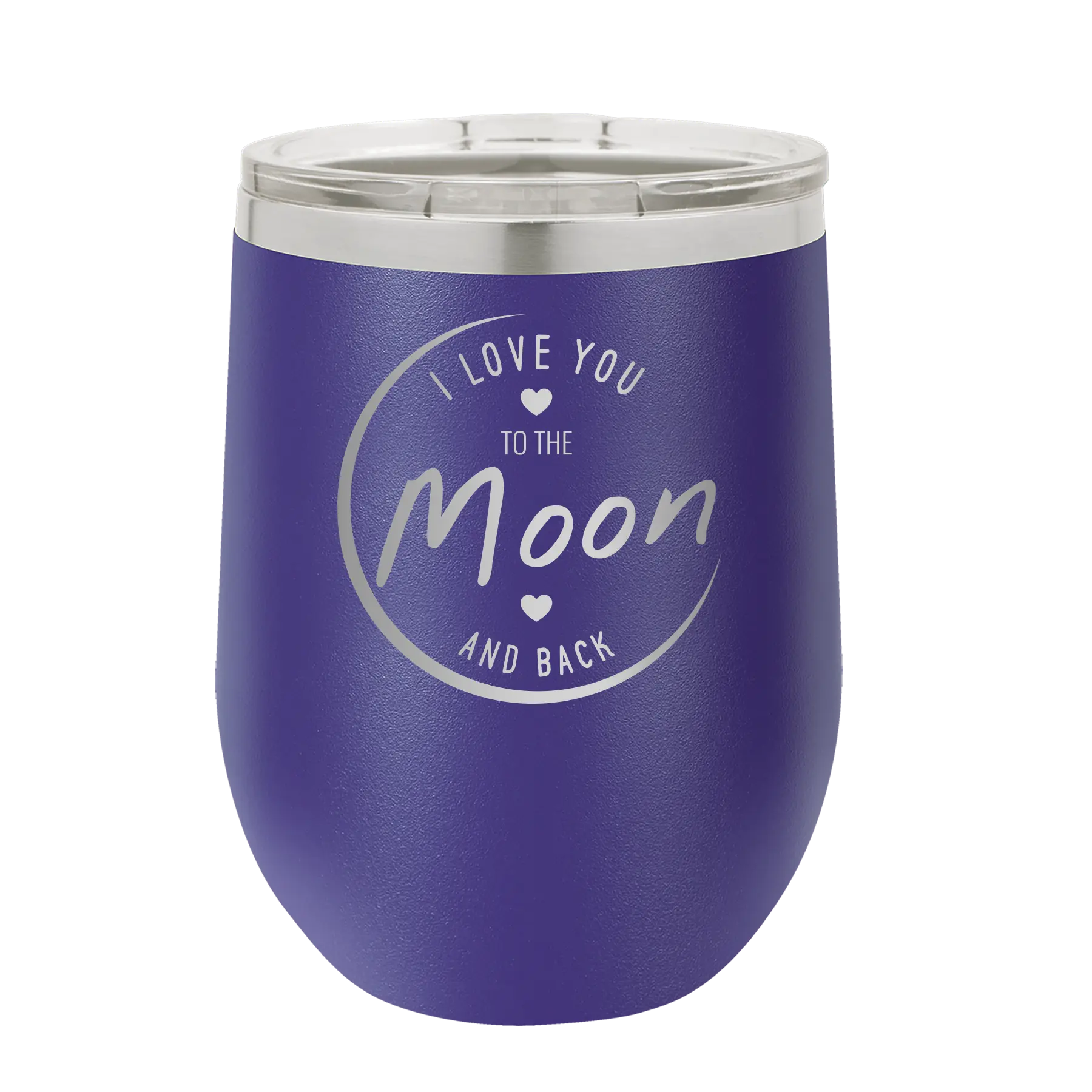 Laser etched purple 12 oz vacuum insulated wine cup with 'Love You to the Moon and Back' design