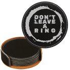 Black/Silver round leatherette coasters set and holder laser etched with 'Leave a Ring' design