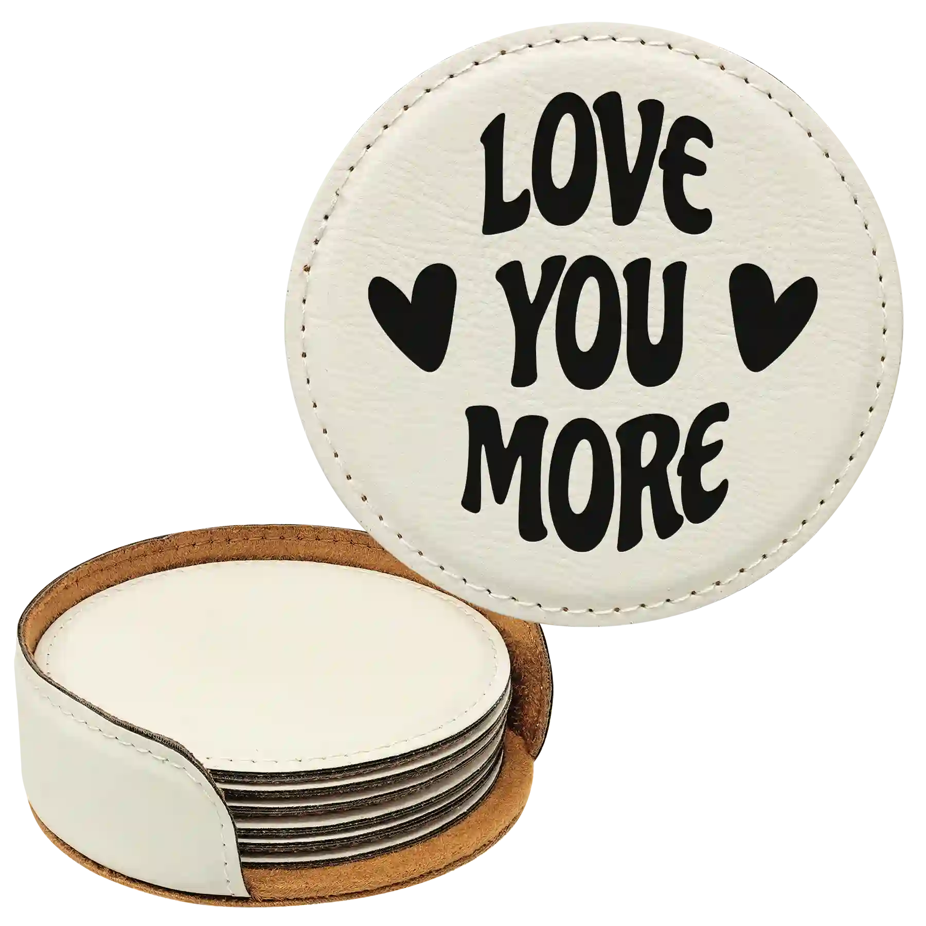 White round leatherette coasters set and holder laser etched with 'Love You More Most' design