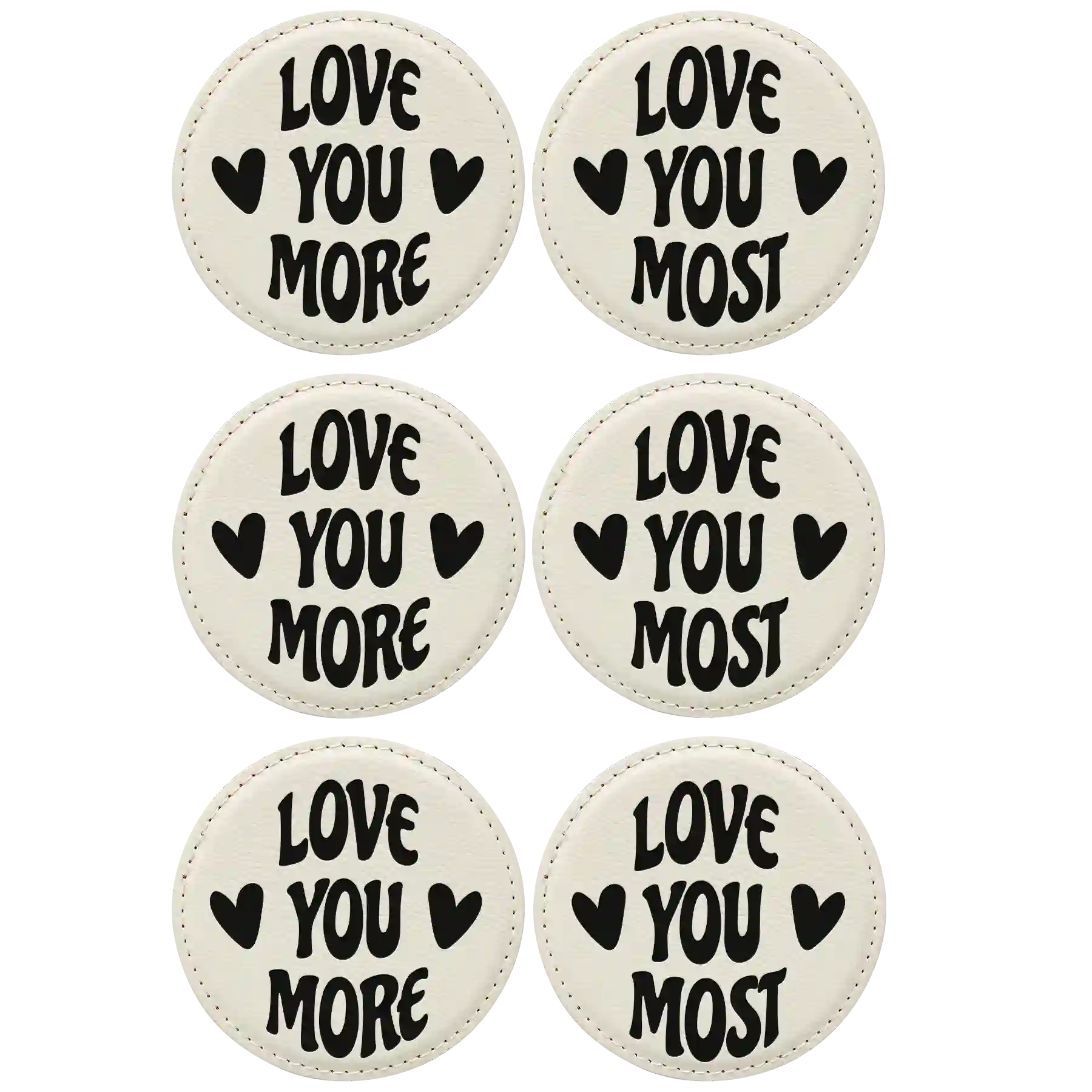 White round leatherette coasters set of 6 laser etched with 'Love You More Most' designs