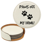 White round leatherette coasters set and holder laser etched with 'Paws Off' design