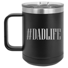 Personalized black 15 oz vacuum insulated coffee mug with etched 'Dadlife' design