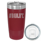 Laser etched maroon 20 oz vacuum insulated tumbler with 'Dadlife' design