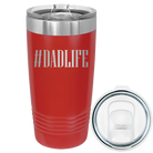 Laser etched red 20 oz vacuum insulated tumbler with 'Dadlife' design
