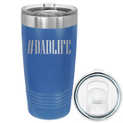 Laser etched royal blue 20 oz vacuum insulated tumbler with 'Dadlife' design