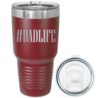 Laser etched maroon 30 oz vacuum insulated tumbler with 'Dadlife' design