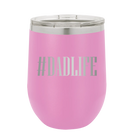 Personalized light purple 12 oz vacuum insulated wine cup with etched 'Dadlife' design
