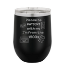 Personalized black 12 oz vacuum insulated wine cup with etched '1900s' design