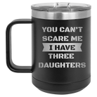 Personalized black 15 oz vacuum insulated coffee mug with etched 'You Cant Scare Me' design