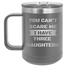 Personalized dark gray 15 oz vacuum insulated coffee mug with etched 'You Cant Scare Me' design