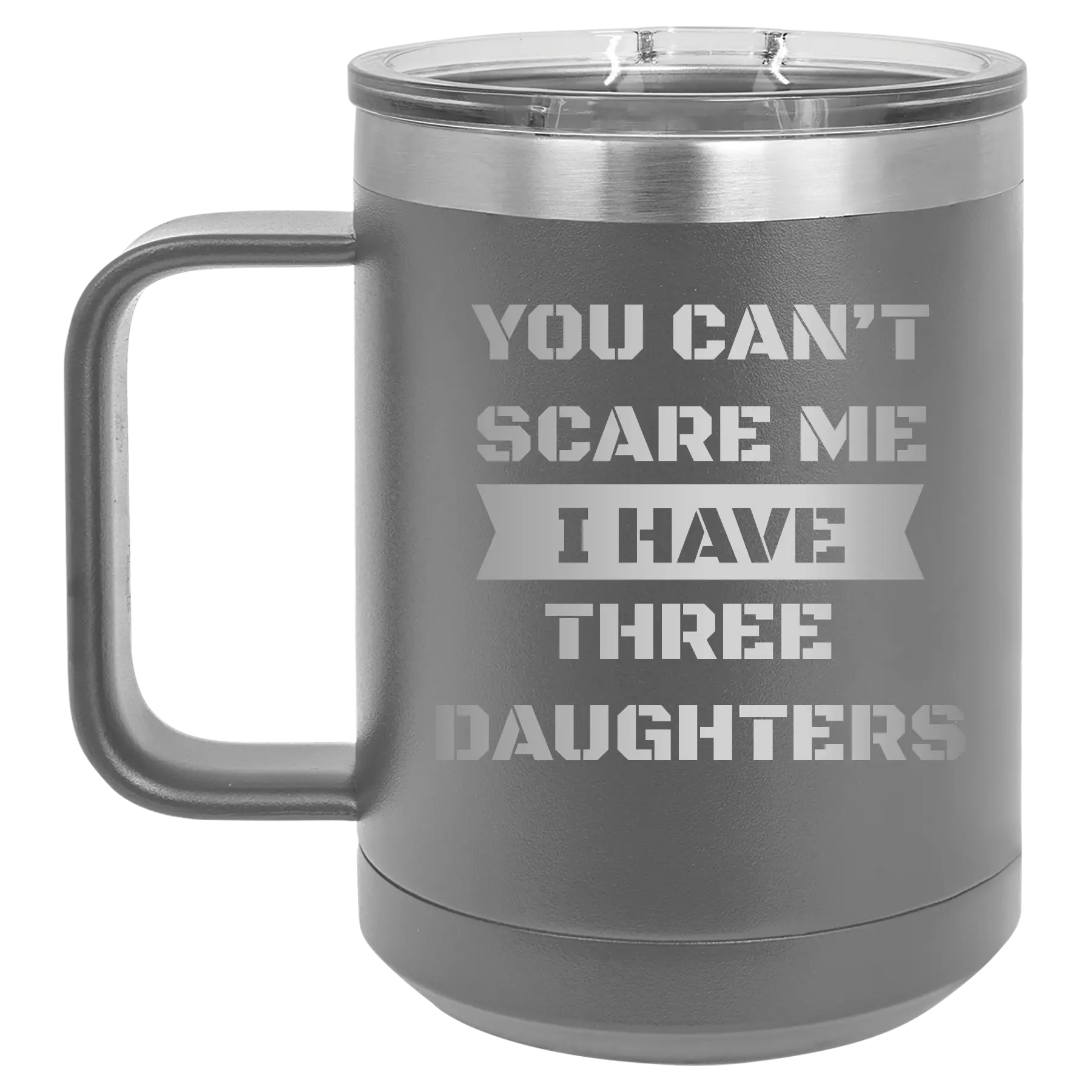Personalized dark gray 15 oz vacuum insulated coffee mug with etched 'You Cant Scare Me' design