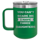 Personalized green 15 oz vacuum insulated coffee mug with etched 'You Cant Scare Me' design