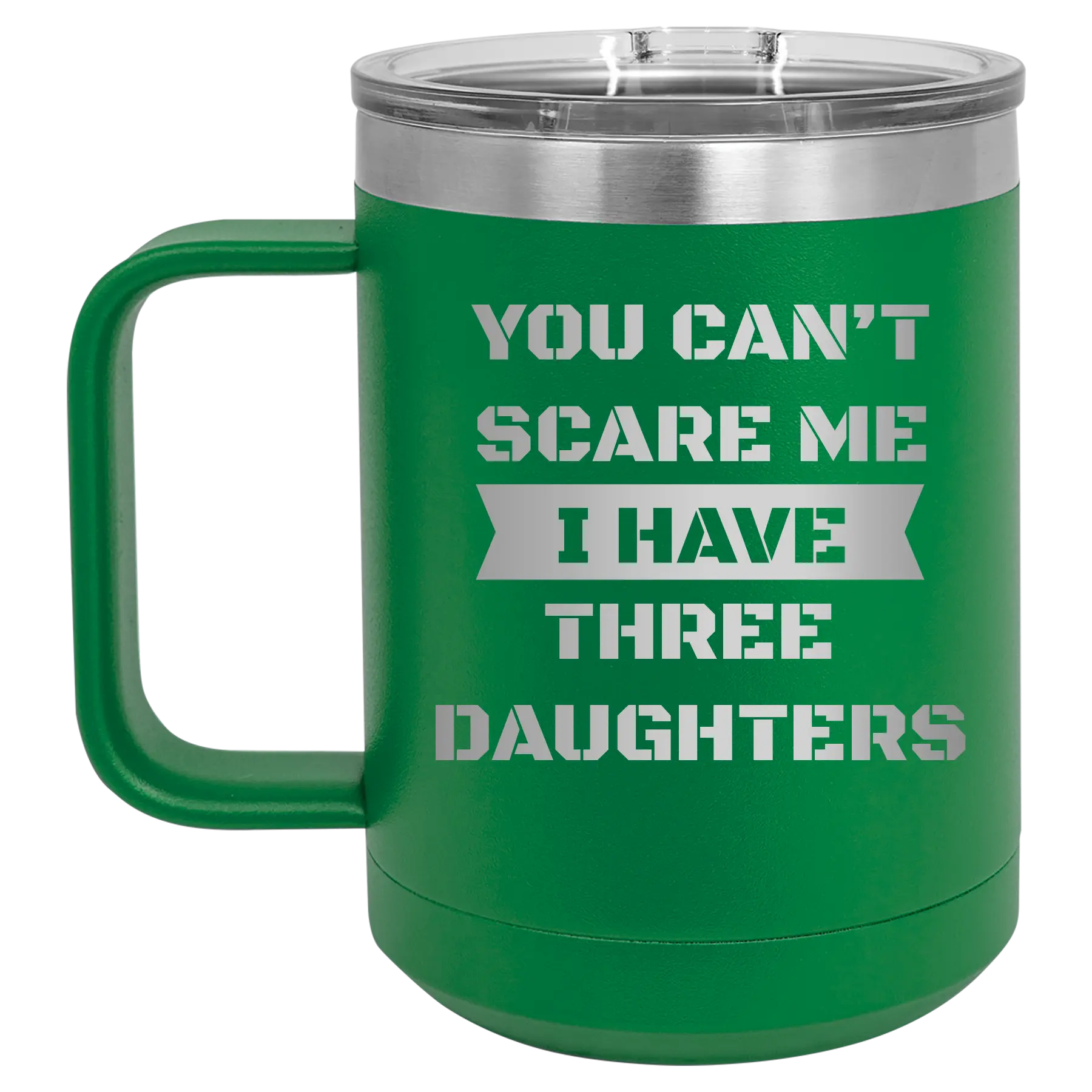Personalized green 15 oz vacuum insulated coffee mug with etched 'You Cant Scare Me' design