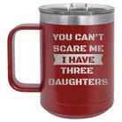 Personalized maroon 15 oz vacuum insulated coffee mug with etched 'You Cant Scare Me' design