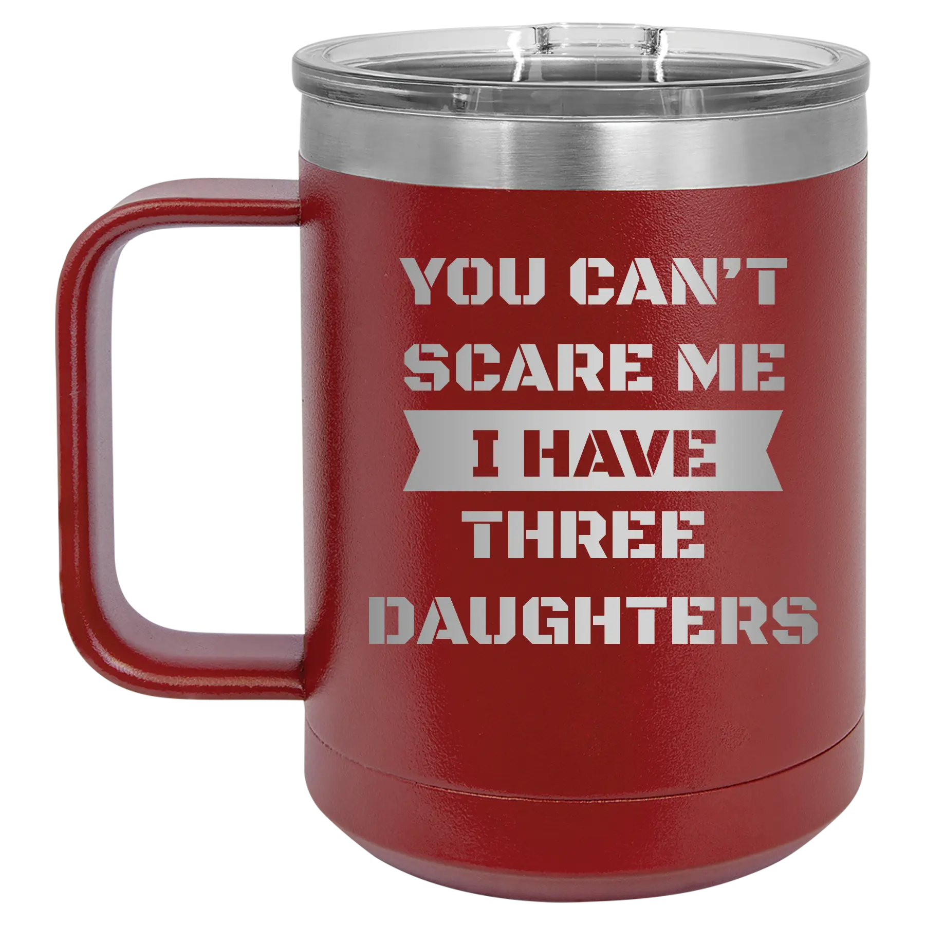 Personalized maroon 15 oz vacuum insulated coffee mug with etched 'You Cant Scare Me' design