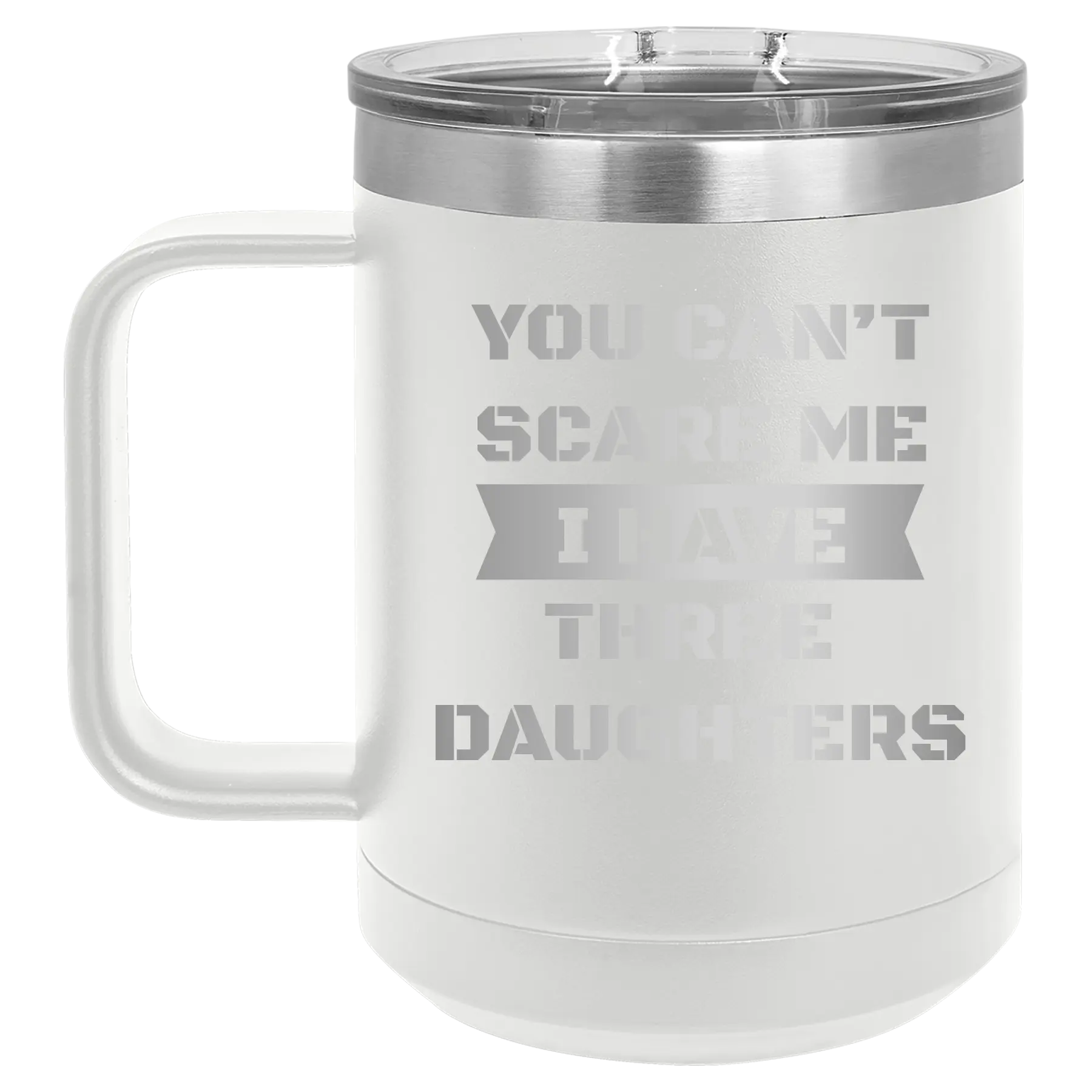 Personalized white 15 oz vacuum insulated coffee mug with etched 'You Cant Scare Me' design