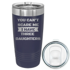 Laser etched navy 20 oz vacuum insulated tumbler with 'You Cant Scare Me' design