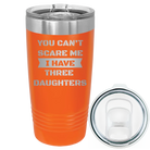Laser etched orange 20 oz vacuum insulated tumbler with 'You Cant Scare Me' design