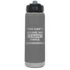 Laser etched dark gray 20 oz vacuum insulated water bottle with 'You Cant Scare Me' design