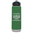Laser etched green 20 oz vacuum insulated water bottle with 'You Cant Scare Me' design