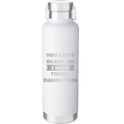 Laser etched white 24 oz vacuum insulated water bottle with 'You Cant Scare Me' design