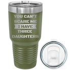 Laser etched olive green 30 oz vacuum insulated tumbler with 'You Cant Scare Me' design