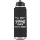 Laser etched black 32 oz vacuum insulated water bottle with 'You Cant Scare Me' design