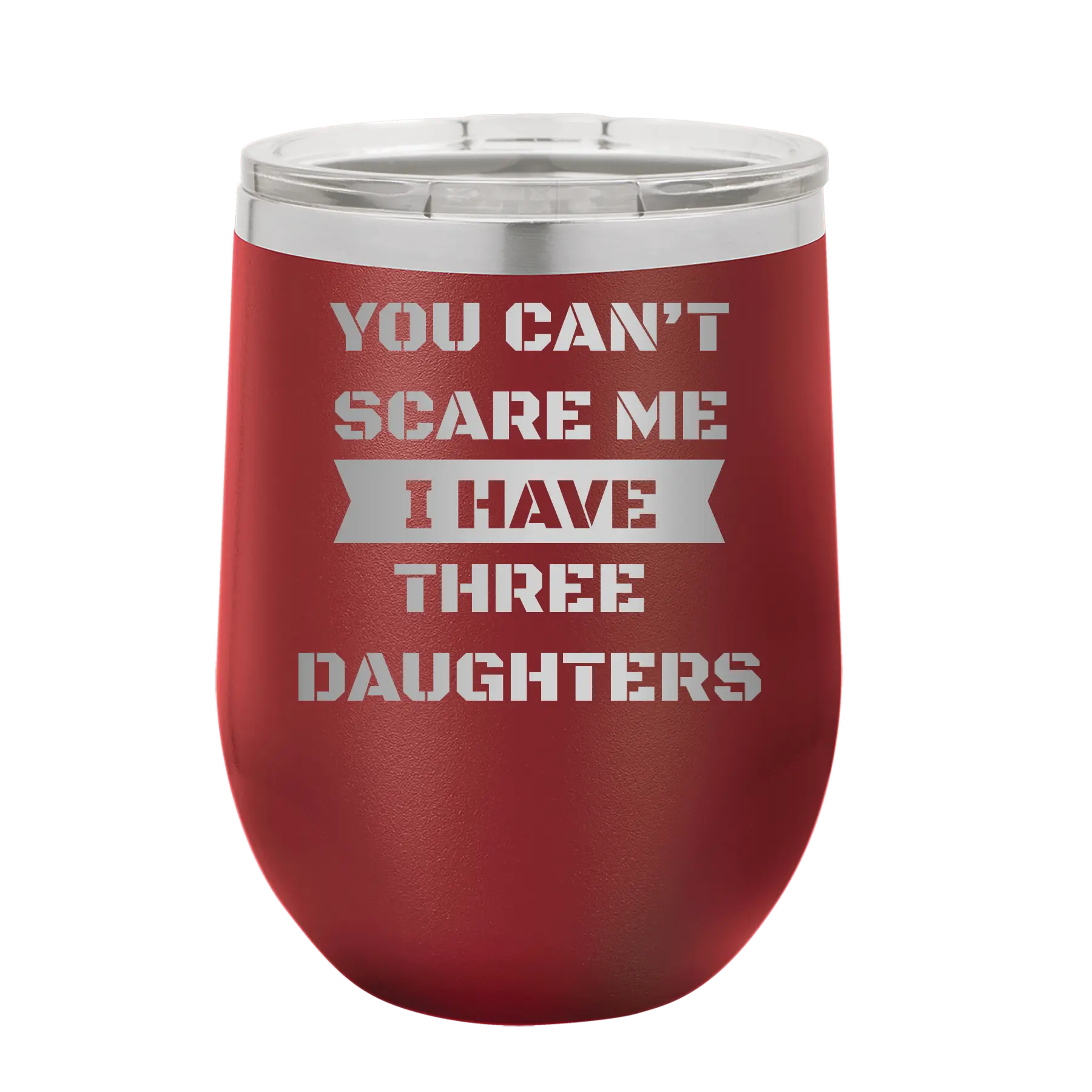 Personalized maroon 12 oz vacuum insulated wine cup with etched 'You Cant Scare Me' design