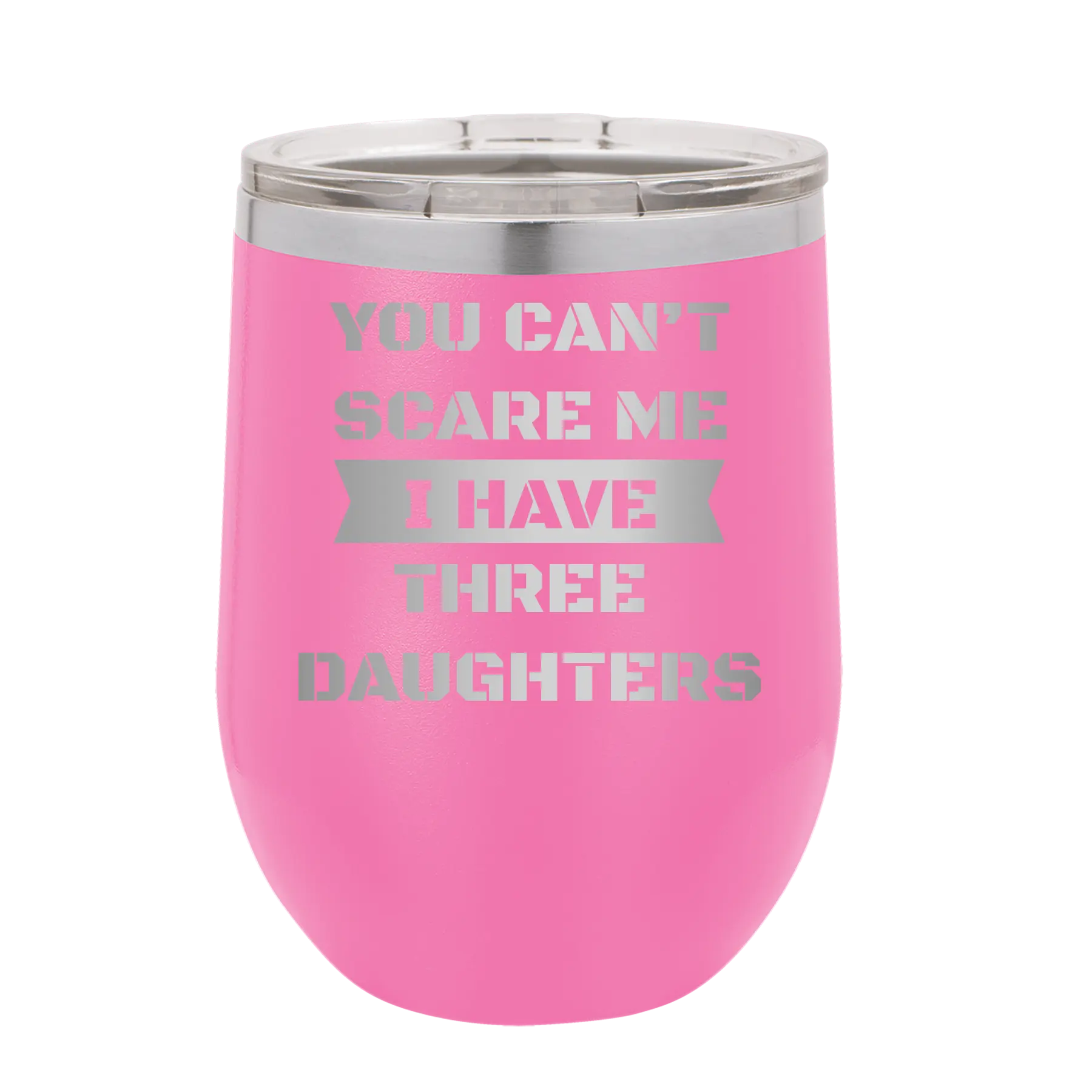 Personalized pink 12 oz vacuum insulated wine cup with etched 'You Cant Scare Me' design