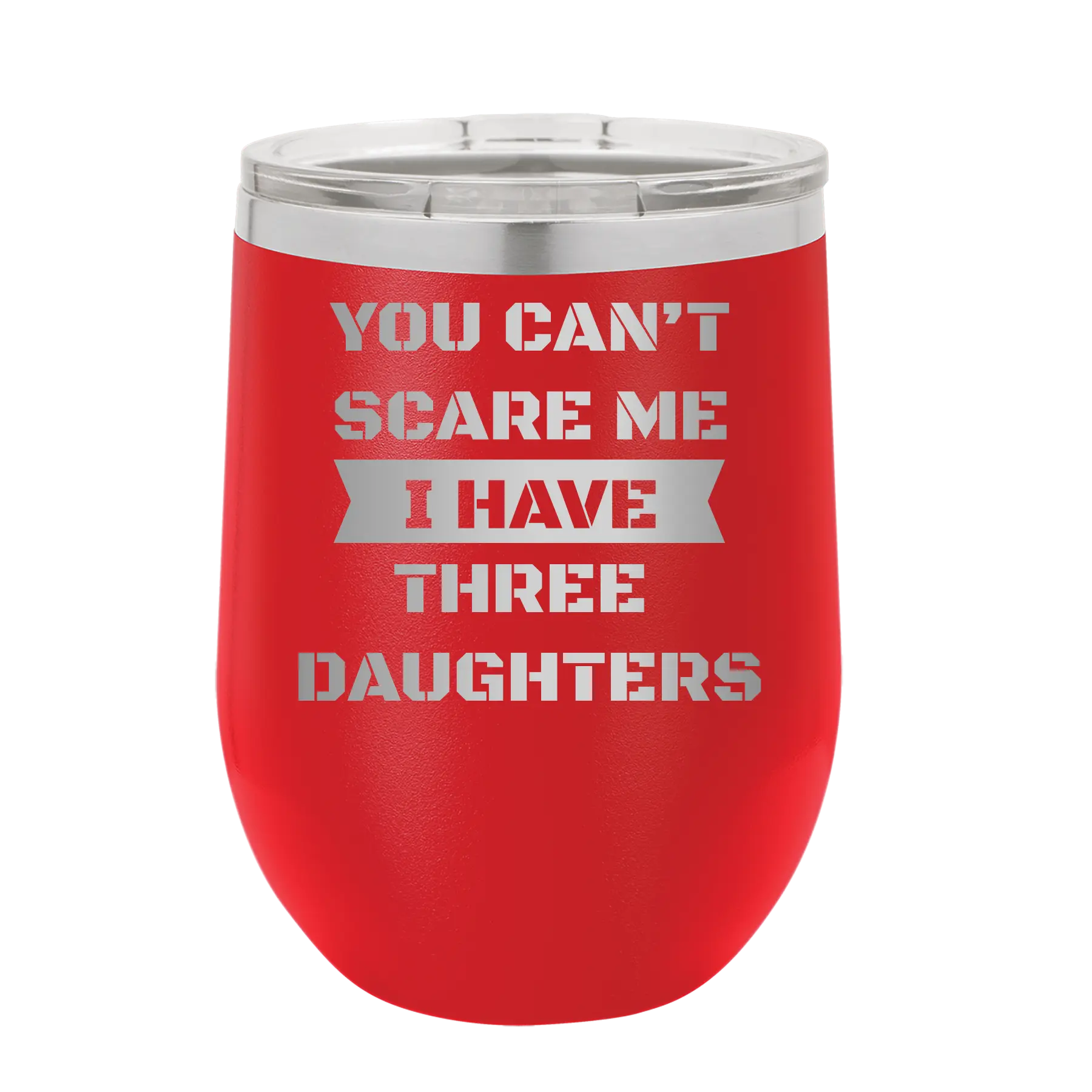 Personalized red 12 oz vacuum insulated wine cup with etched 'You Cant Scare Me' design