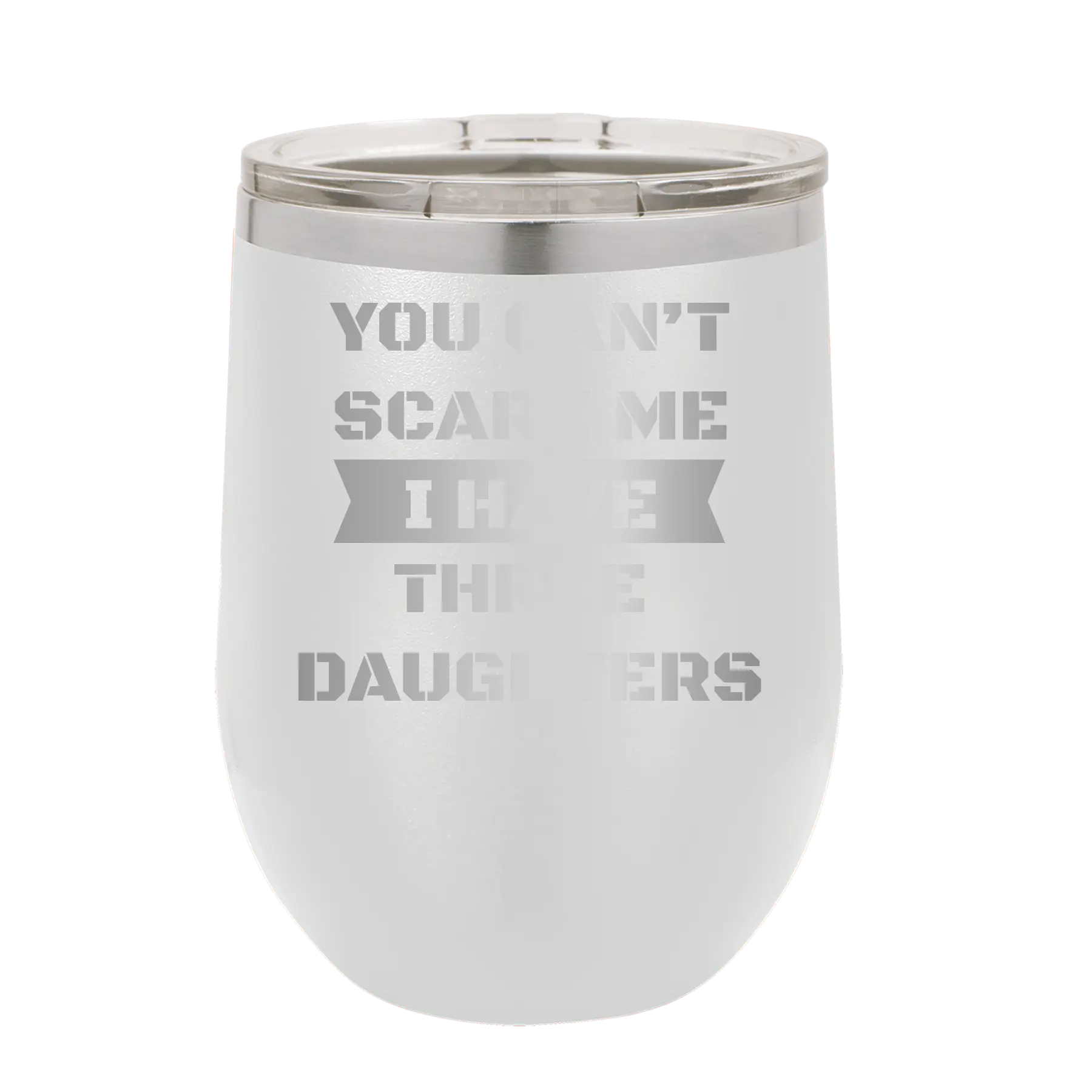 Personalized white 12 oz vacuum insulated wine cup with etched 'You Cant Scare Me' design