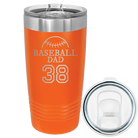 Laser etched orange 20 oz vacuum insulated tumbler with 'Baseball Dad and Number' design