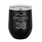 Personalized black 12 oz vacuum insulated wine cup with etched 'Baseball Dad and Number' design