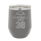 Personalized dark gray 12 oz vacuum insulated wine cup with etched 'Baseball Dad and Number' design