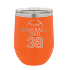 Personalized orange 12 oz vacuum insulated wine cup with etched 'Baseball Dad and Number' design