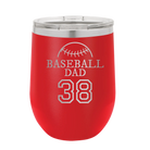 Personalized red 12 oz vacuum insulated wine cup with etched 'Baseball Dad and Number' design