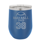 Personalized royal blue 12 oz vacuum insulated wine cup with etched 'Baseball Dad and Number' design