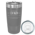 Laser etched dark gray 20 oz vacuum insulated tumbler with 'Best Dad Est' design