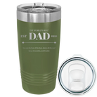 Laser etched olive green 20 oz vacuum insulated tumbler with 'Best Dad Est' design