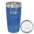 Laser etched royal blue 20 oz vacuum insulated tumbler with 'Best Dad Est' design