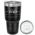 Laser etched black 30 oz vacuum insulated tumbler with 'Best Dad Est' design
