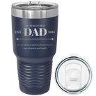 Laser etched navy 30 oz vacuum insulated tumbler with 'Best Dad Est' design